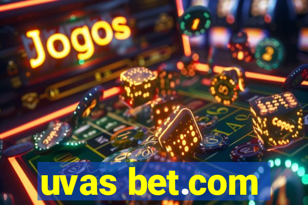 uvas bet.com